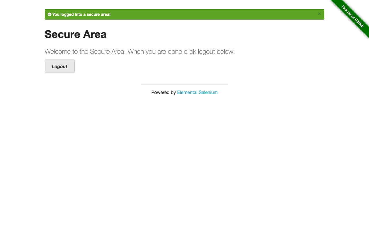 Screenshot of the the-internet.herokuapp.com/secure page after the login was submitted. A green flash banner reads "You logged into a secure area!", a heading reads "Secure Area," and there is a "Logout" button.